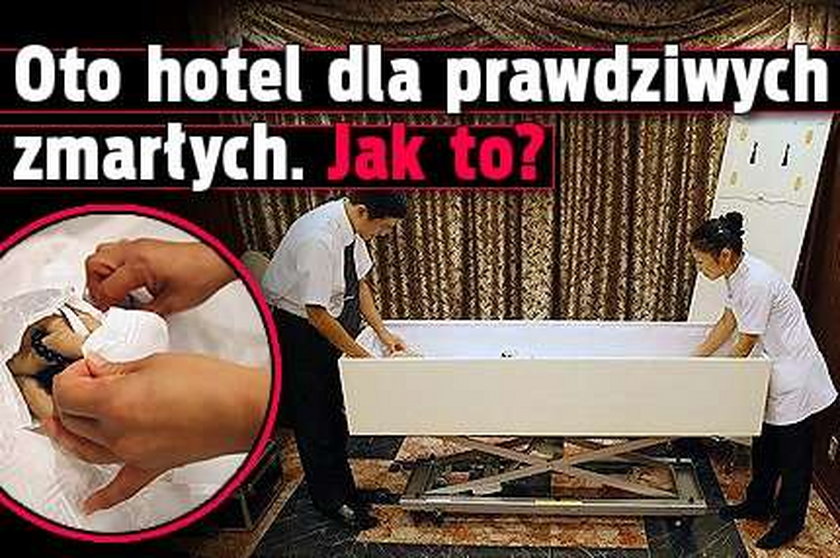 Oto hotel dla zmarłych. Jak to? FOTO