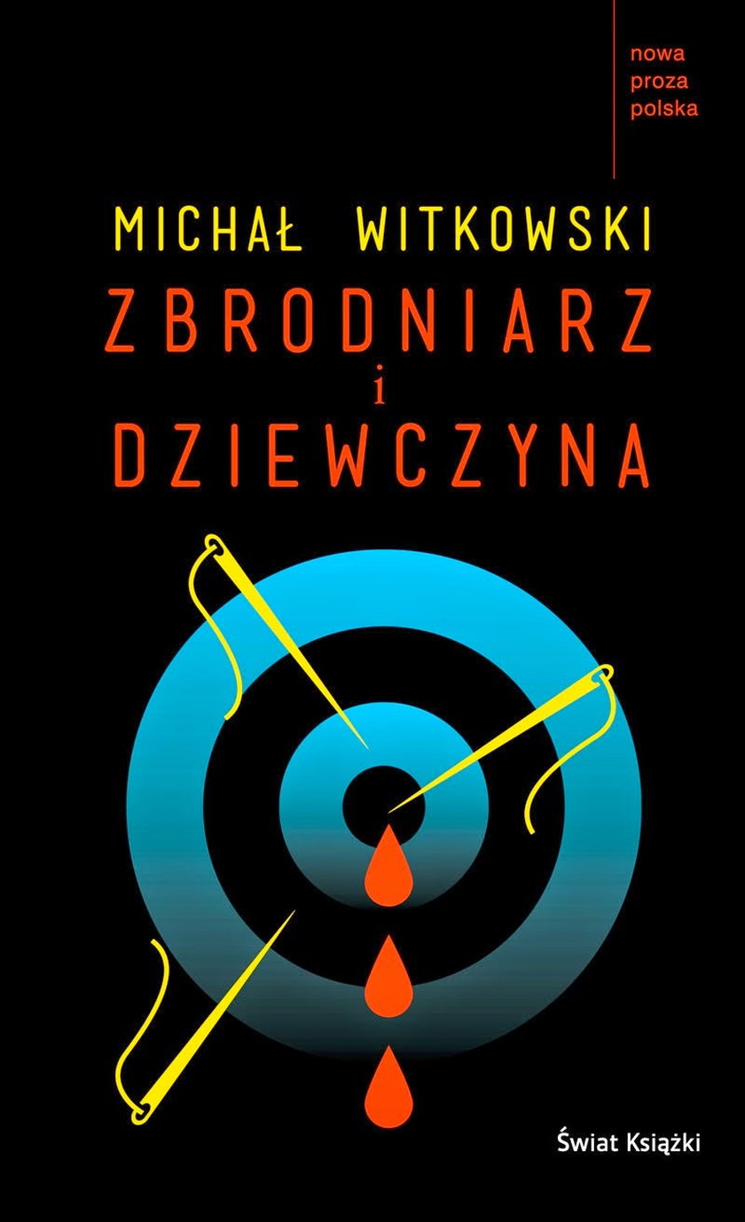 Michał Witkowski, „Zbrodniarz i dziewczyna”