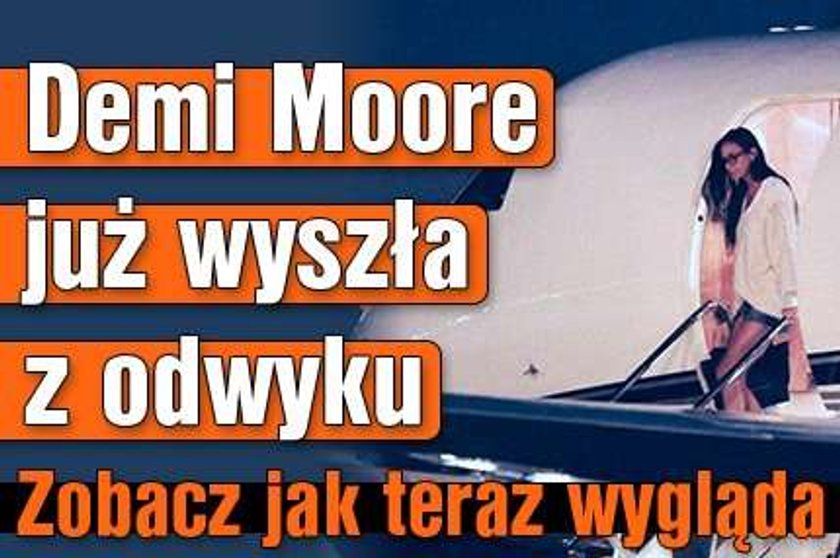 Demi Moore już wyszła z odwyku. Zobacz jak teraz wygląda 