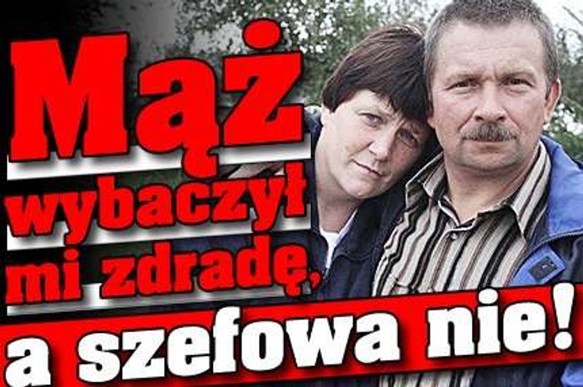 Mąż wybaczył mi zdradę, a szefowa nie!