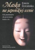 Maska na japońskiej scenie. Od pradziejów do powstania teatru no