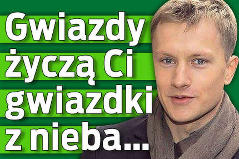 Gwiazdy życzą Ci gwiazdki z nieba...