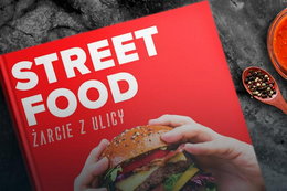 "Street food. Żarcie z ulicy" już do kupienia w księgarniach