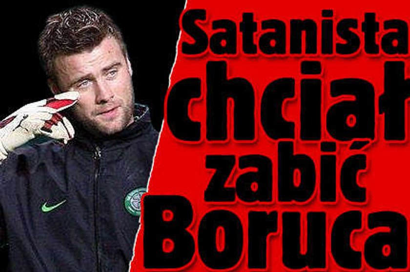 Satanista chciał zabić Boruca