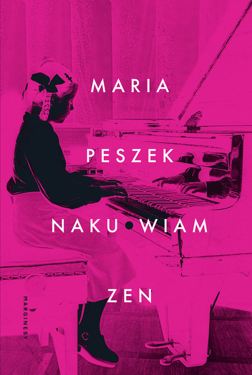 Maria Peszek, "Naku*wiam zen": okładka książki, Wydawnictwo Marginesy 