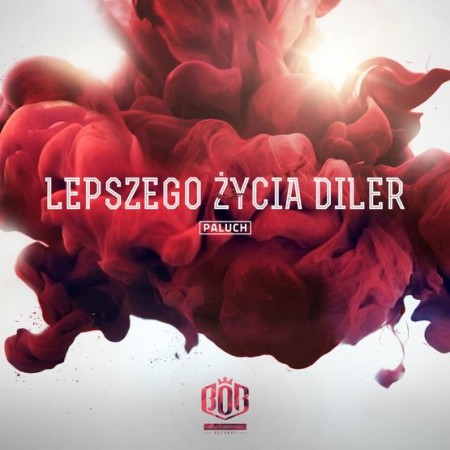 5. Paluch – 'Lepszego życia diler'