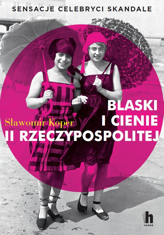 "Blaski i cienie II Rzeczypospolitej", Sławomir Koper: okładka książki