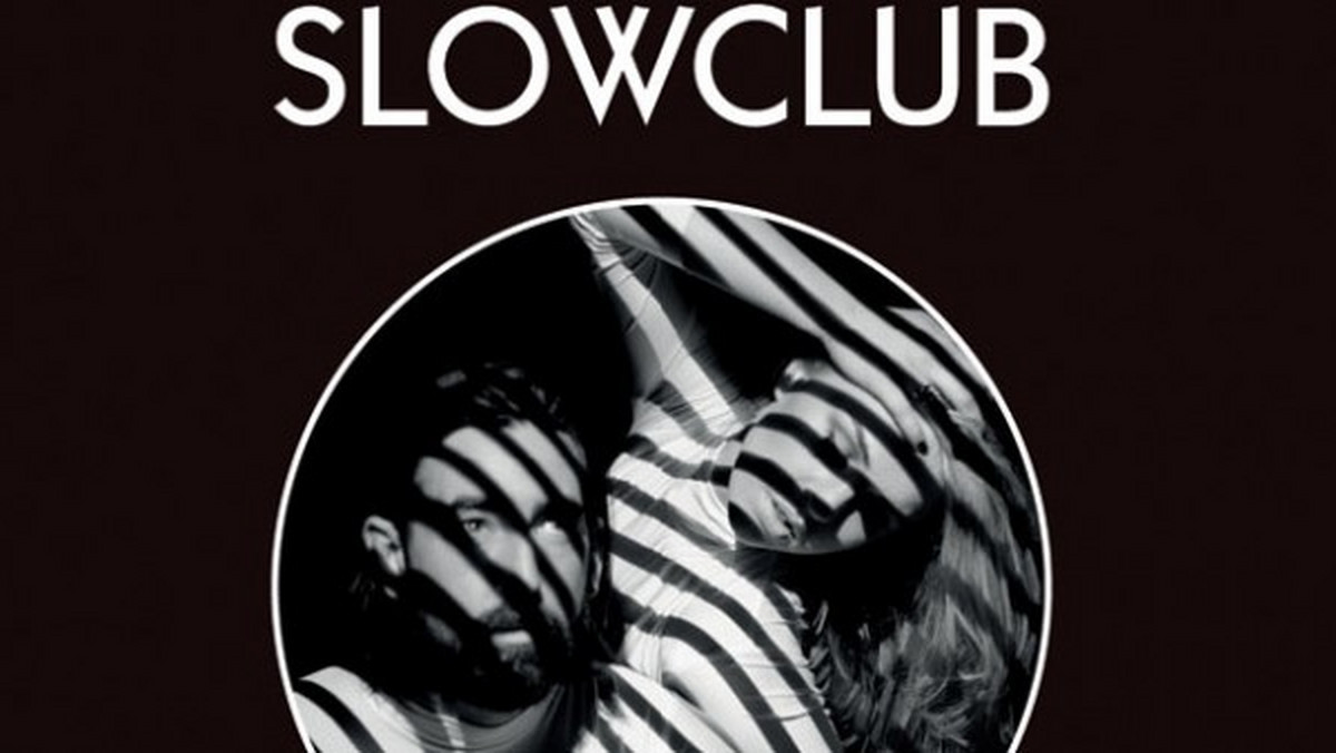 Jeśli przegapiliście pochodzący z Sheffield duet Slow Club, to nie ponieśliście jakiejś druzgoczącej straty. Rebecca Taylor i Charles Watson zaczynali w okolicach 2009 r. od dość naiwnych, ale nawet urokliwych indiefolkowych piosenek.