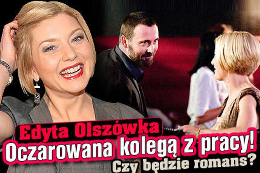 Edyta Olszówka oczarowana kolegą z pracy! Będzie romans?