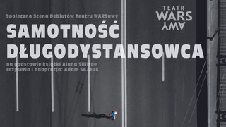 „Samotność długodystansowca” w Teatrze WARSawy. Premiera 2 września