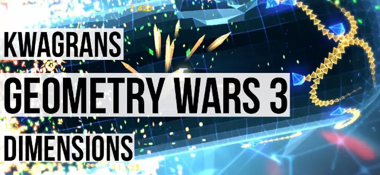 Kwagrans: gramy w Geometry Wars 3: Dimensions