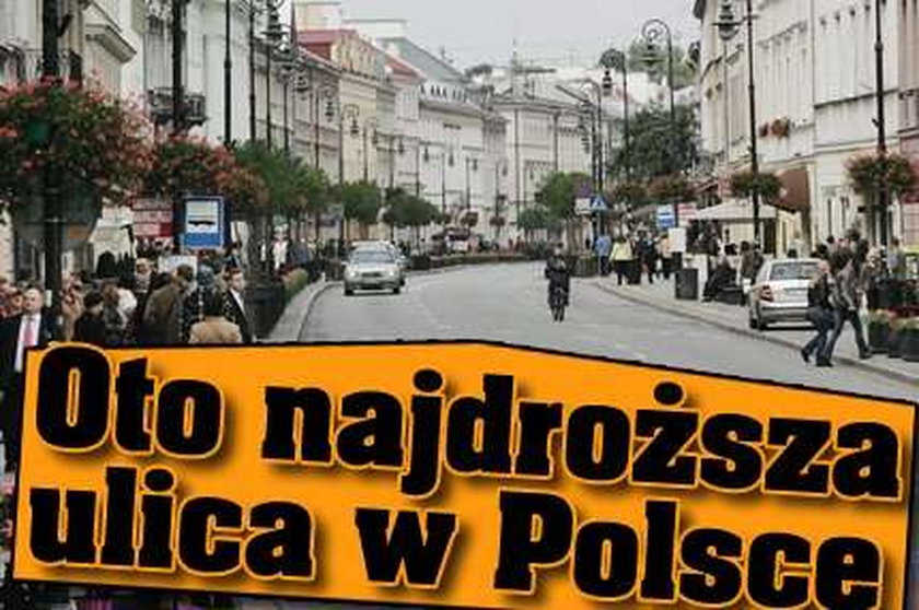 Nowy Świat to najdroższa ulica w Polsce!