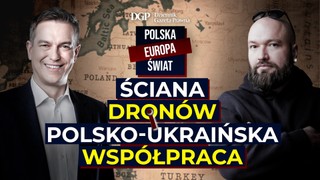 Ściana dronów i polsko‑ukraińska współpraca [POLSKA- EUROPA- ŚWIAT]