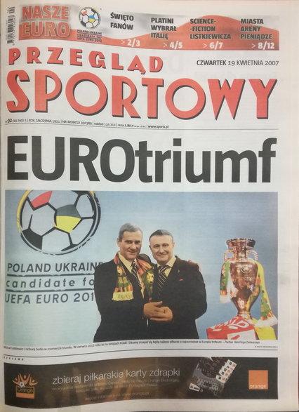 Okładka „Przeglądu Sportowego” z 19 kwietnia 2007 roku, z dnia po przyznaniu Polsce i Ukrainie EURO 2012