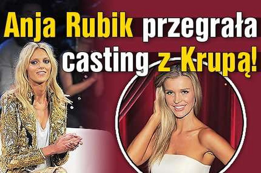 Anja Rubik przegrała casting z Krupą!