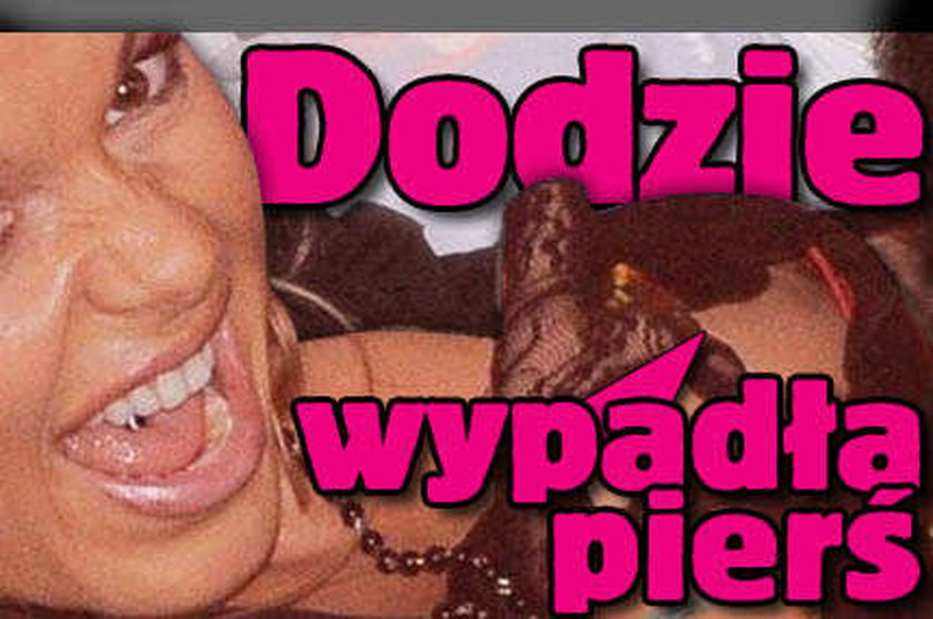 Dodzie wypadła pierś