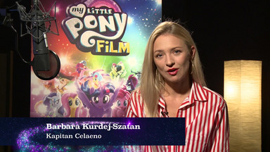 "My Little Pony. Film": Barbara Kurdej-Szatan o filmie