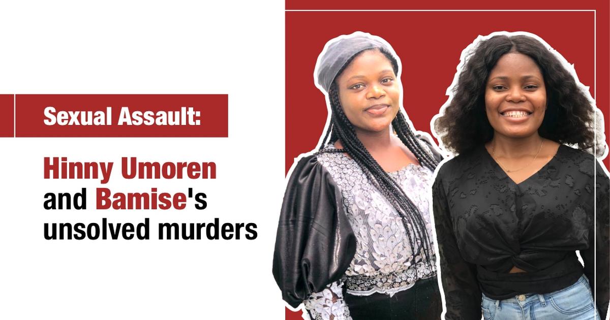 Sexual Assault: Updates on Hinny Umoren and Bamise unsolved murders - Vimarsana News