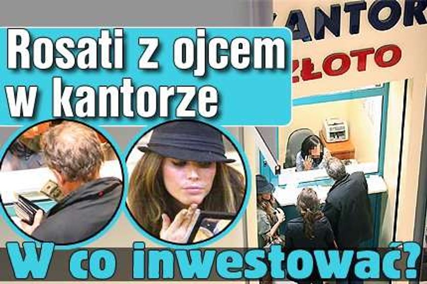 Weronika Rosati z ojcem w kantorze. Sprzedają czy kupują?