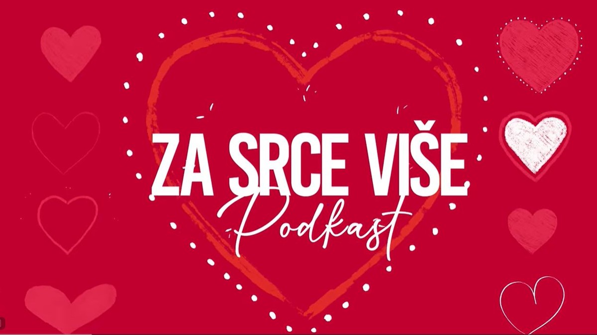 Podkast "Za srce više"