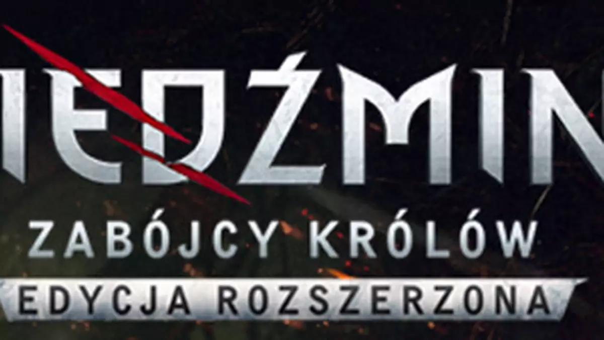 Dziś premiera Wiedźmina 2 w Edycji Rozszerzonej!