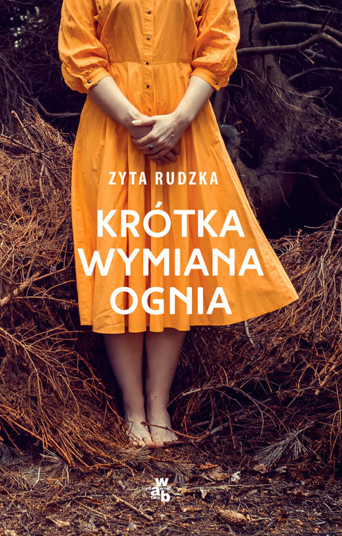 Zyta Rudzka, "Krótka wymiana ognia" (W.A.B)