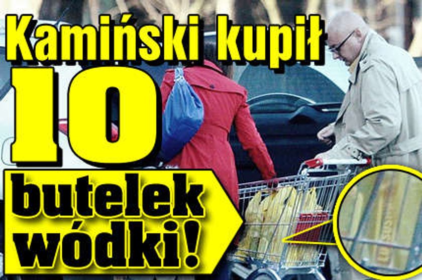 Kamiński kupił 10 butelek wódki