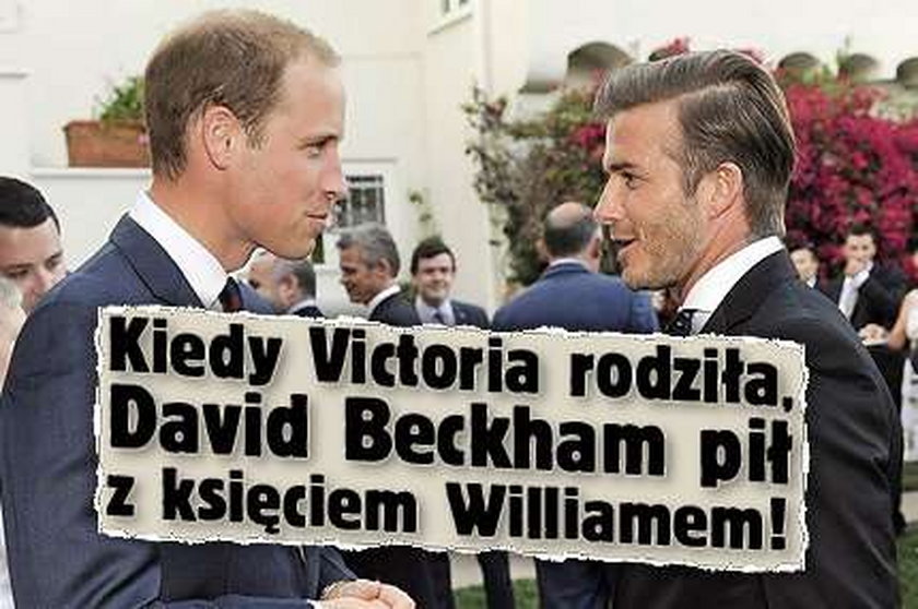 Kiedy Victoria rodziła, David pił z księciem Williamem!