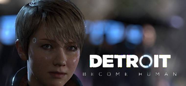 Detroit: Become Human - przegląd zachodnich ocen gry. Jest dobrze!