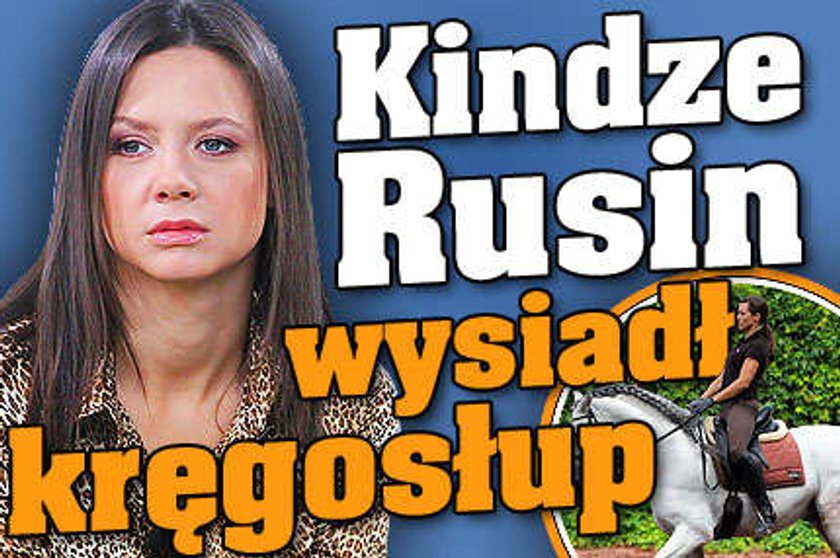 Kindze Rusin wysiadł kręgosłup