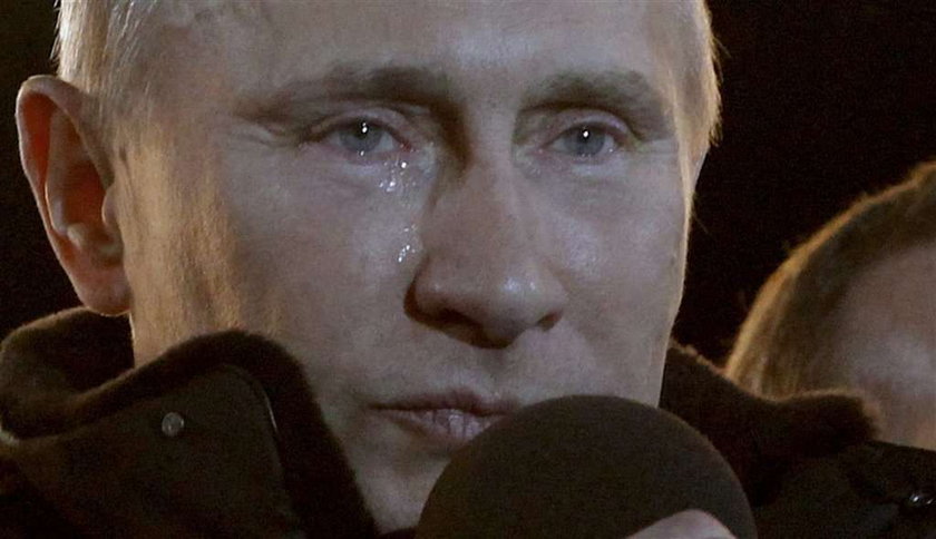Putin popłakał się ze szczęścia