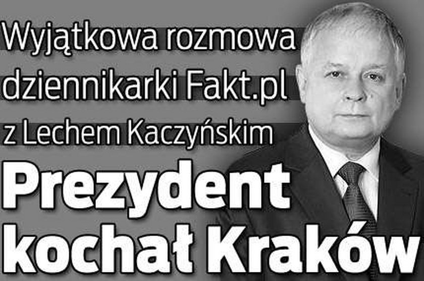 Prezydent mówił Faktowi.pl, jak kochał Kraków