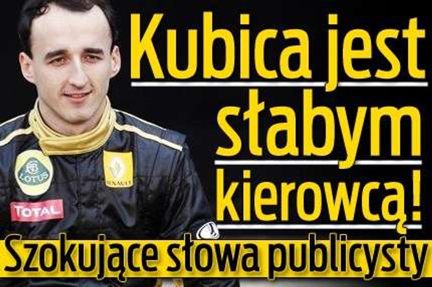 Kubica jest słabym kierowcą! Szokujące słowa publicysty