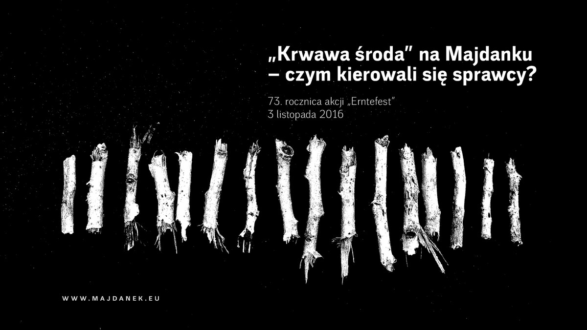 "Krwawa środa" to nazwa jaką nadali więźniowie wydarzeniom z 3 listopada 1943 roku. Tego dnia rozstrzelano około 18 tysięcy żydowskich kobiet, mężczyzn i dzieci. W najbliższy czwartek odbędzie się upamiętnienie ofiar akcji "Erntefest" oraz dyskusja o psychologii zła.