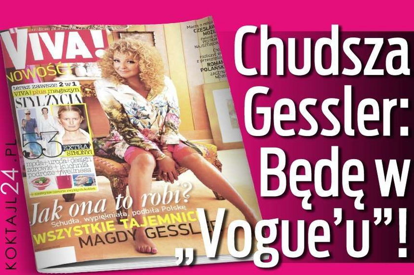 Chudsza Gessler: Będę w "Vogue'u"!