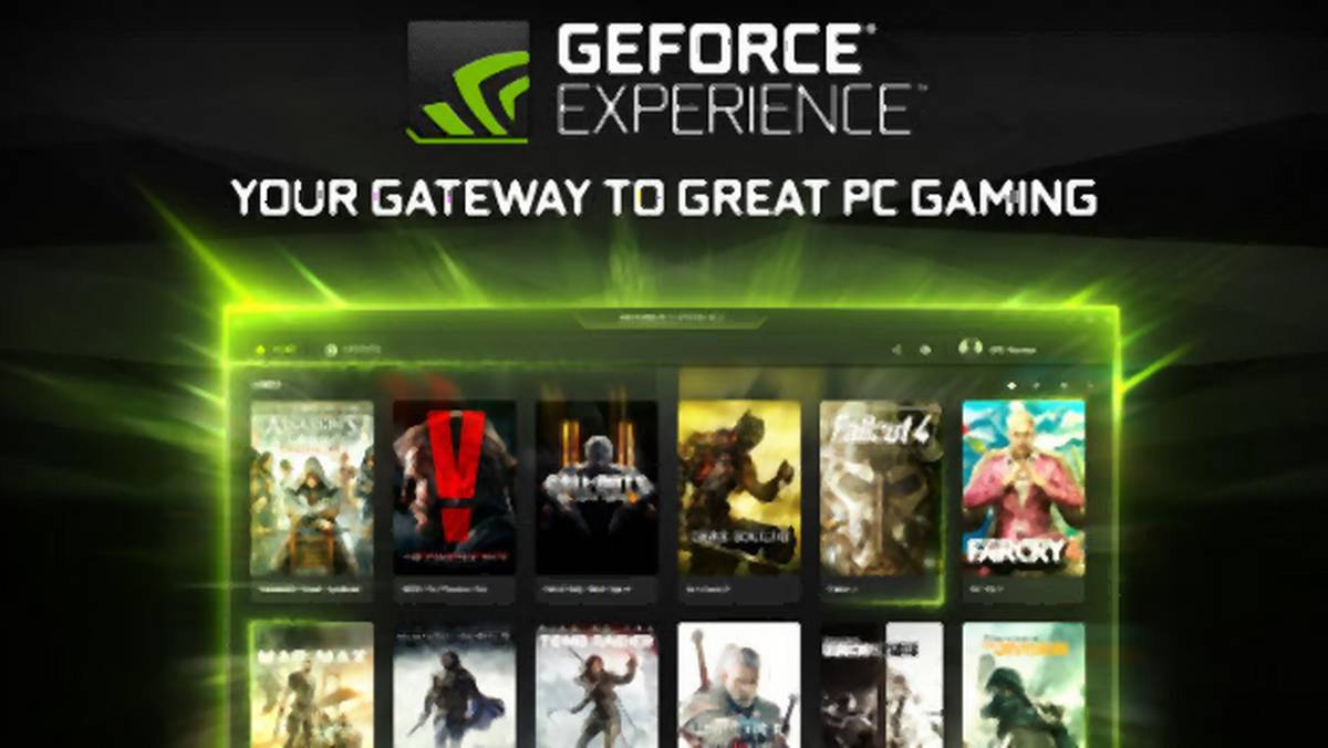 Nvidia GeForce Experience 3.0 z nowym interfejsem i lepszą wydajnością