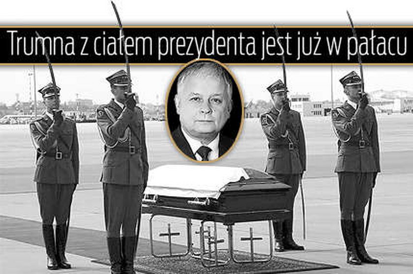 Ciało prezydenta jest już w Polsce