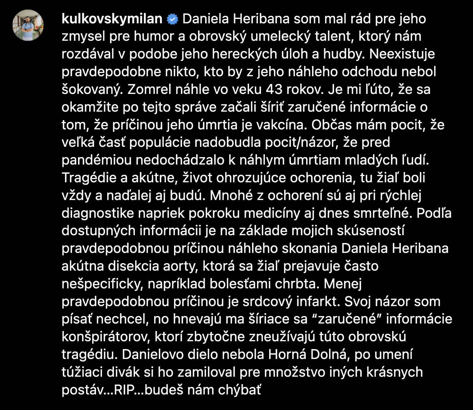 Primár Interného oddelenia NsP Považská Bystrica Milan Kulkovský reaguje na úmrtie herca Dana Heribana.