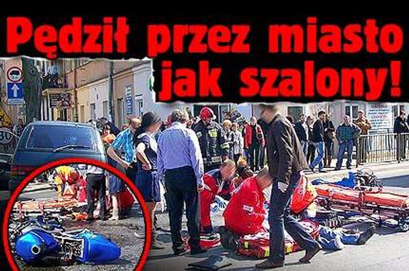 Pędził przez miasto jak szalony!