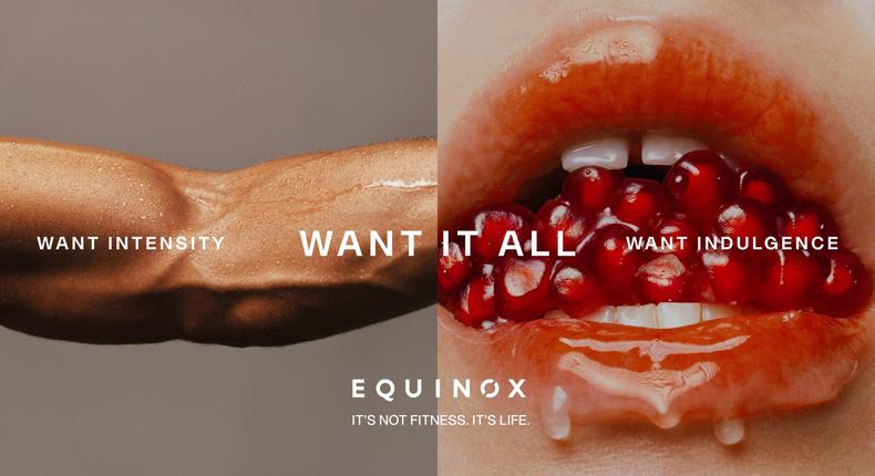 Equinox's Want it All campaign taps into an emotional connection with consumers. Equinox