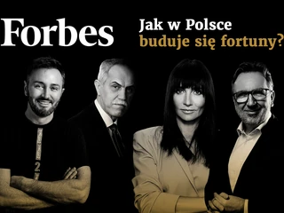 Jak w Polsce buduje się fortuny.