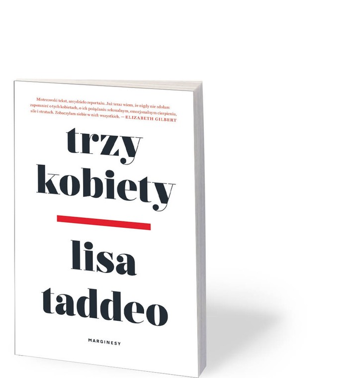 Lisa Taddeo (przeł. Aga Zano), „Trzy kobiety”, Marginesy 2020