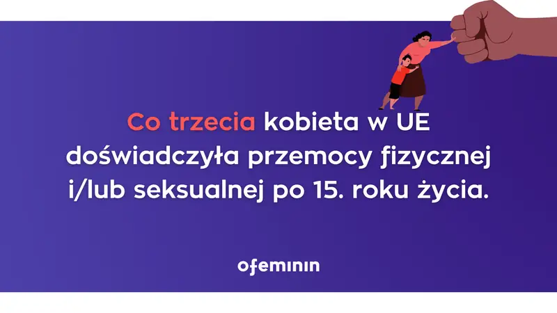 Co trzecia kobieta w UE doświadczyła przemocy / Ofeminin