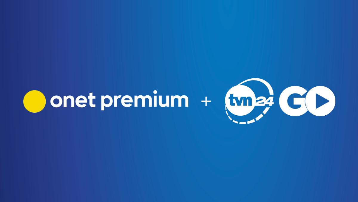 Onet Premium & TVN24 GO. Nowa usługa w sprzedaży