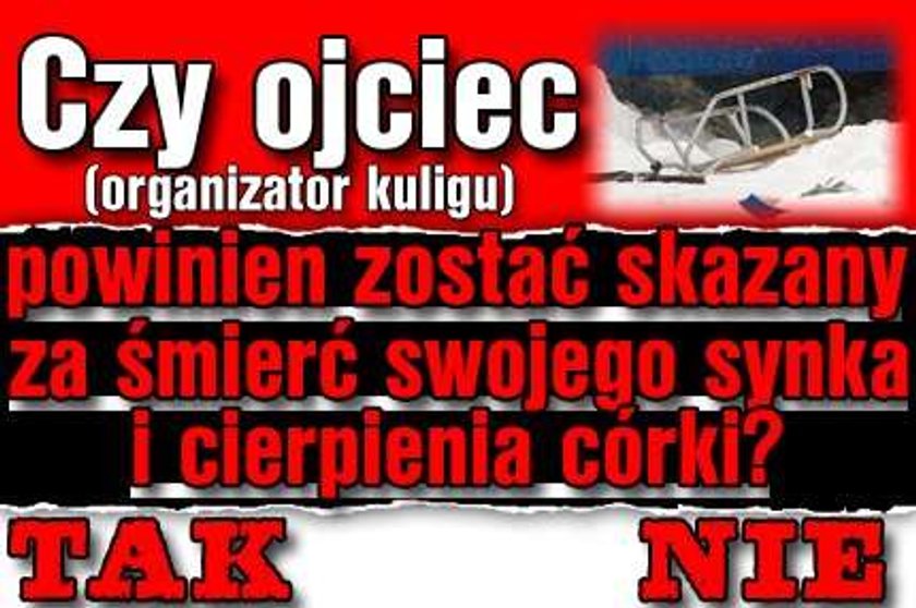 Po tragedii na kuligu. Czy karać ojca za ten wypadek?