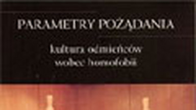 Parametry pożądania: kultura odmieńców wobec homofobii. Fragment książki