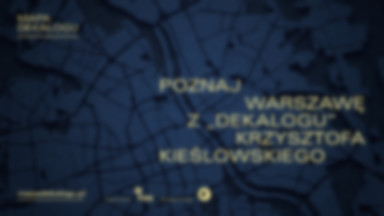 "Mapa Dekalogu" - poznaj Warszawę Krzysztofa Kieślowskiego