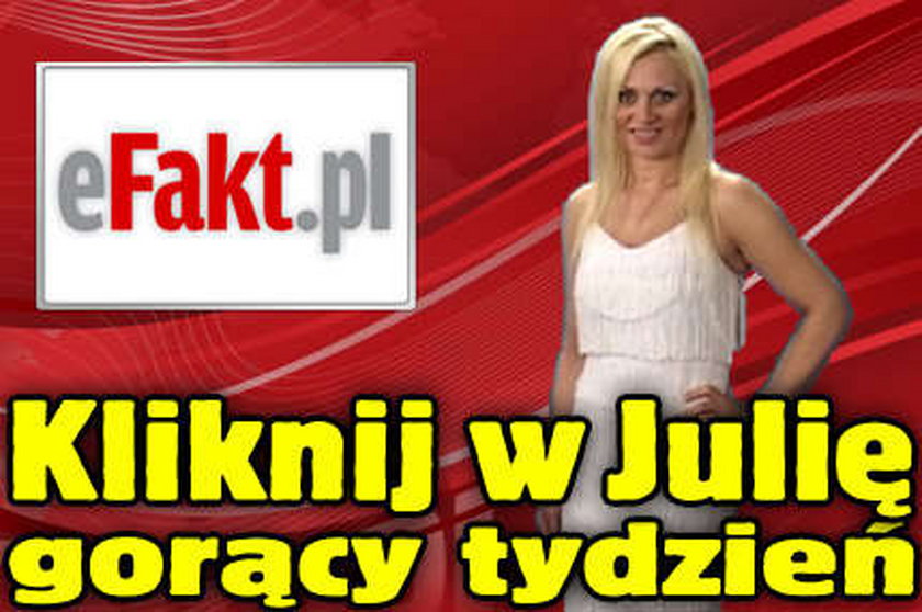 Kliknij w Julię. Gorący tydzień