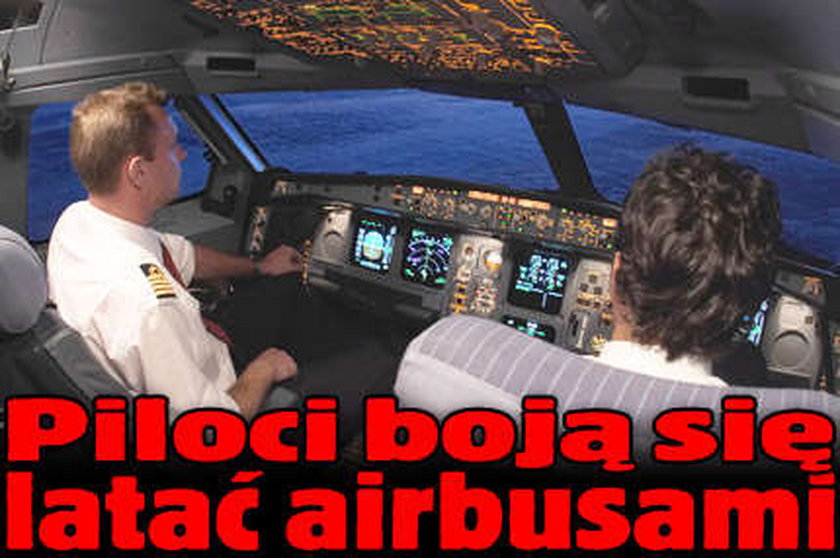 Piloci boją się latać airbusami