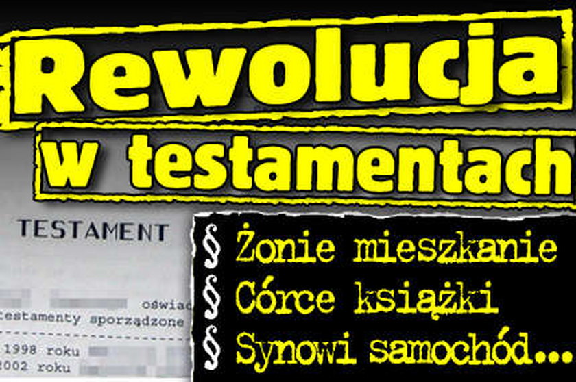 Rewolucja w testamentach